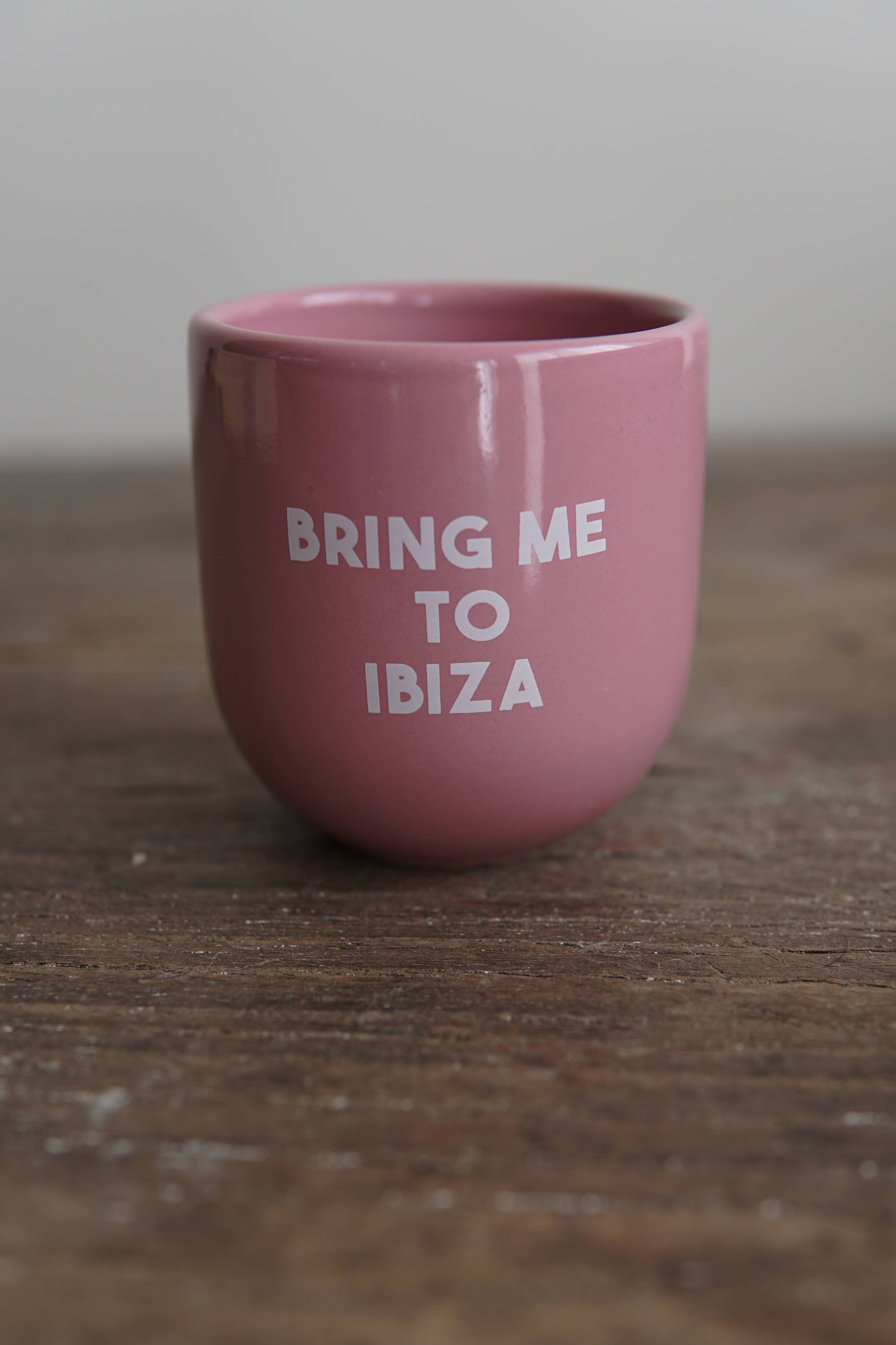 Tasse ‚Bring me to Ibiza‘
