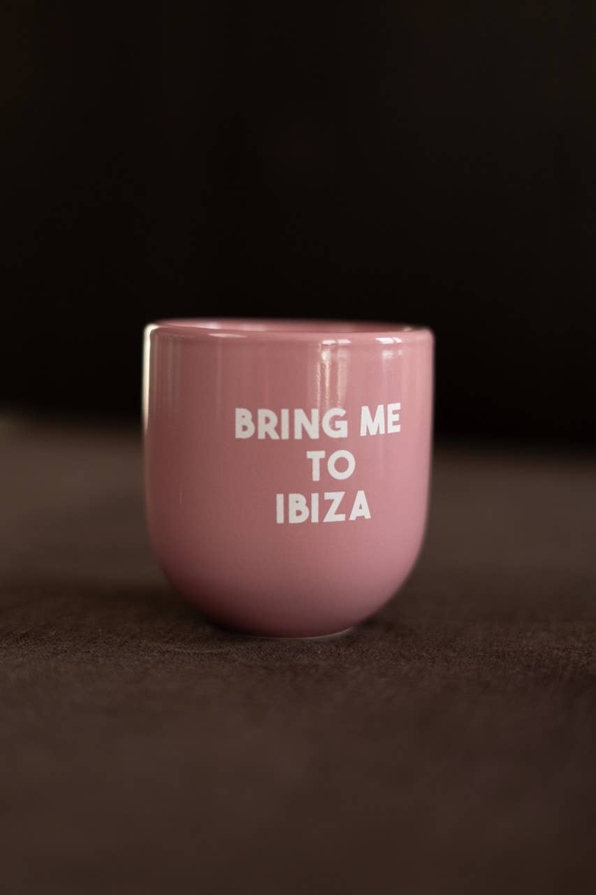Tasse ‚Bring me to Ibiza‘